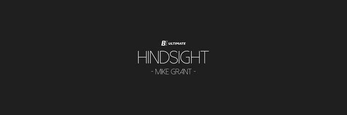 Hindsight || Mike Grant