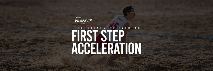 Ignite: Power Up — First Step Acceleration: The Ultimate Separator