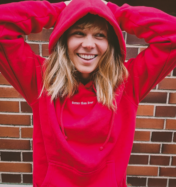 Better Than Ever Premium Heavyweight Hoodie | Lifestyle